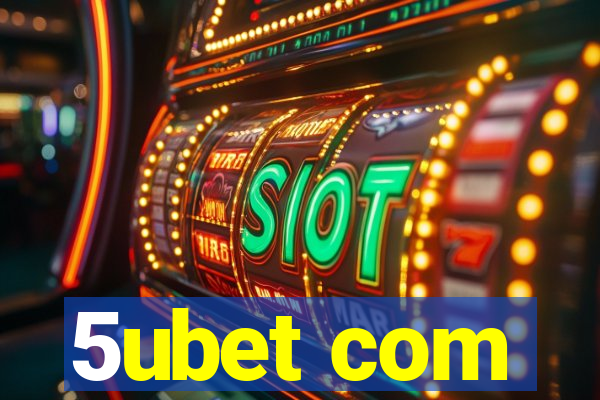 5ubet com